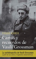 Cover: Cartas y recuerdos : un libro sobre Vasili Grossman - Galaxia Gutenberg, S.L.