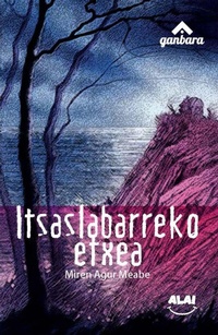 Enlarge image Cover: Itsaslabarreko etxea - Alai Argitaletxea