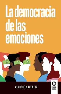 Abbildung von: La democracia de las emociones - Editorial Kolima, S.L.