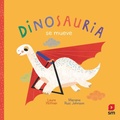 Cover: Dinosauria se mueve - Fundaci&oacute;n Santa Mar&iacute;a-Ediciones SM