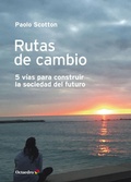 Cover: Ritas de cambio : 5 v&iacute;as para construir la sociedad del futuro - Editorial Octaedro, S.L.