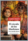 Cover: El c&iacute;rculo de los blasfemos : una comedia obrera - Hoja de Lata Editorial