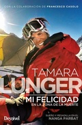 Cover: Mi felicidad en la zona de la muerte - Ediciones Desnivel, S. L