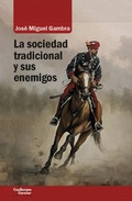 Bild: La sociedad tradicional y sus enemigos - Escolar y Mayo Editores S.L.