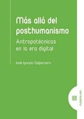 Bild: M&aacute;s all&aacute; del posthumanismo : antropot&eacute;cnicas en la era digital - COMARES, EDITORIAL