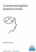 Cover: La transferencia ling&uuml;&iacute;stica : perspectivas actuales - Editorial Comares