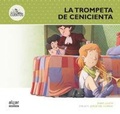 Cover: La trompeta de Cenicienta - Algar libros S.L.U.