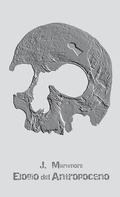 Bild: Elogio del Antropoceno - Editorial Milrazones