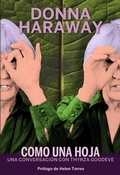 Cover: Tan leve como hoja : una conversaci&oacute;n con Donna Haraway - Continta Me Tienes (Errementari S.L.)