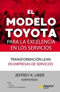 Cover: El modelo Toyota para la excelencia en los servicios : transformaci&oacute;n lean en empresas de servicios - Profit Editorial