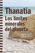 Cover: Thanatia : los l&iacute;mites minerales del planeta - Icaria Editorial