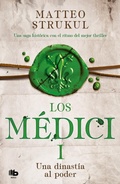 Cover: Los M&eacute;dici : una dinast&iacute;a al poder - B de Bolsillo (Ediciones B)