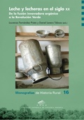 Cover: Leche y lecheras en el siglo XX : de la fusi&oacute;n innovadora org&aacute;nica a la Revoluci&oacute;n Verde - Prensas Universitarias de Zaragoza