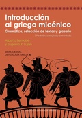 Cover: Introducci&oacute;n al griego mic&eacute;nico : gram&aacute;tica, selecci&oacute;n de textos y glosario - Prensas Universitarias de Zaragoza