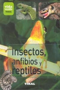 Abbildung von: Insectos, anfibios y reptiles - Tikal Ediciones