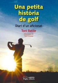 Abbildung von: Una petita història de golf - Pagès Editors, S.L.