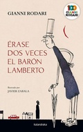 Cover: &Eacute;rase dos veces el bar&oacute;n Lamberto - KALANDRAKA EDITORA