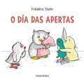 Cover: O d&iacute;a das apertas - KALANDRAKA EDITORA