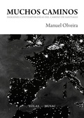 Cover: Muchos caminos : im&aacute;genes contempor&aacute;neas del Camino de Santiago - Eolas Ediciones
