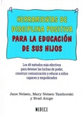 Cover: Herramientas de disciplina positiva para la educaci&oacute;n de sus hijos - Ediciones Medici, S.L.