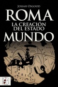 Cover: Roma : la creaci&oacute;n del estado mundo - Desperta Ferro Ediciones