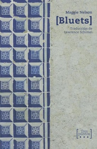 Enlarge image Cover: Bluets - Tres Puntos Ediciones