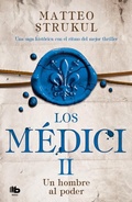 Cover: Los M&eacute;dici : un hombre al poder - B de Bolsillo (Ediciones B)