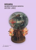 Cover: Miranda : una novela metaf&iacute;sico-fant&aacute;stica - Ediciones de la Isla de Siltol&aacute;, S.L.
