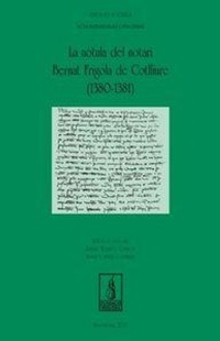 Abbildung von: La nótura del notari Bernat de Cotlliure, 1380-1381 - Pagès Editors, S.L.