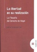 Cover: La libertad en su realizaci&oacute;n : la filosof&iacute;a del derecho de Hegel - COMARES, EDITORIAL