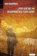 Cover: &iquest;Por qu&eacute; no ha desaparecido todo a&uacute;n? - Enclave de Libros Ediciones
