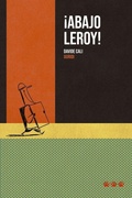 Cover: &iexcl;Abajo Leroy! - Tres Tigres Tristes