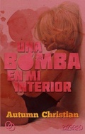 Cover: Una bomba en mi interior - Orciny Press