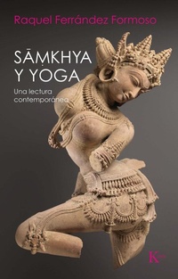 Abbildung von: Samkhya y yoga : una lectura contemporánea - Editorial Kairós SA