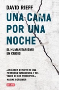 Bild: Una cama por una noche : el humanitarismo en crisis - DEBATE EDITORIAL