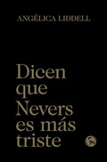 Cover: Dicen que Nevers es m&aacute;s triste - Ediciones La U&ntilde;a Rota