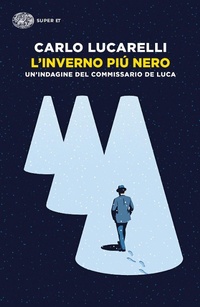 Abbildung von: L' inverno più nero. Un'indagine del commissario De Luca - Super ET;Einaudi