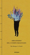 Cover: Abecedario del cuerpo imaginado - A buen paso S.C.P.
