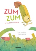 Cover: Zum zum : el viaje de la semilla - A BUEN PASO