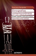 Cover: Etnograf&iacute;as contempor&aacute;neas : anclajes, m&eacute;todos y claves para el futuro - ANTHROPOS