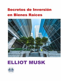 Enlarge image Cover: Secretos De Inversión En Bienes Raíces - Tektime