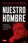 Cover: Nuestro hombre : Richard Holbrooke y el fin del siglo americano - Editorial Debate