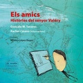 Cover: Els amics. Hist&ograve;ries del senyor Val&eacute;ry - Onada Edicions SL