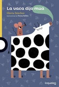 Cover: La vaca dijo mua - Santillana Educaci&oacute;n, S.L.