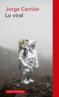 Cover: Lo viral - Galaxia Gutenberg, S.L.