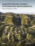 Cover: Arquitectura del paisaje y sostenibilidad medioambiental : optimizar el paisaje con el dise&ntilde;o - BLUME (Naturart)