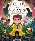 Cover: La Greta i els gegants : Un conte inspirat en l'esfor&ccedil; de Greta Thunberg per salvar el m&oacute;n - Estrella Polar