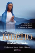 Cover: Nuestra Se&ntilde;ora de Kibeho : Mar&iacute;a habla al mundo desde el coraz&oacute;n de &Aacute;frica - Didacbook