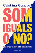 Cover: Som iguals o no? : interpretant el feminisme - Rosa dels Vents