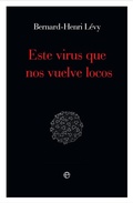 Cover: Este virus que nos vuelve locos - La Esfera de los Libros
